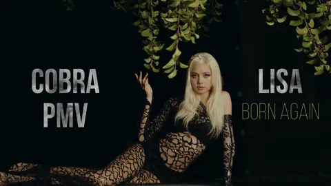 CobraPMV - Lisa - Born Again - TRAILER