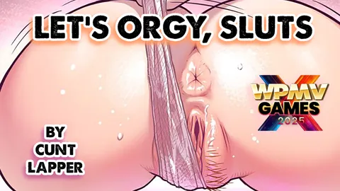 Cunt-Lapper - World PMV Games 2025 - 'Let's Orgy, Sluts!'