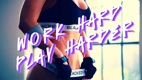 Work Hard, Play Harder