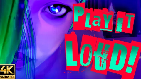 PLAY IT LOUD - 4K 120fps