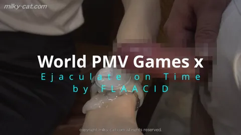 World PMV Games X - Ejaculate on Time by FLAACID