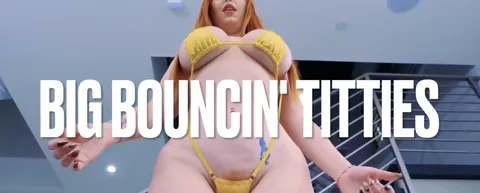 Big Bouncin' Titties
