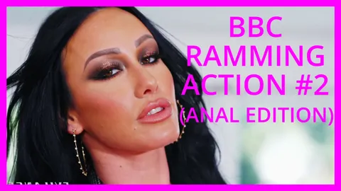 BBC Ramming Action 2 (Anal Edition)