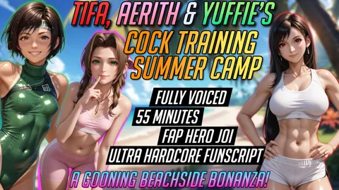 Tifa, Aerith & Yuffie's Cock Training Summer Camp (Voiced Gooning Encouragement)