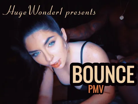 "Bounce" PMV by HugeWonder1