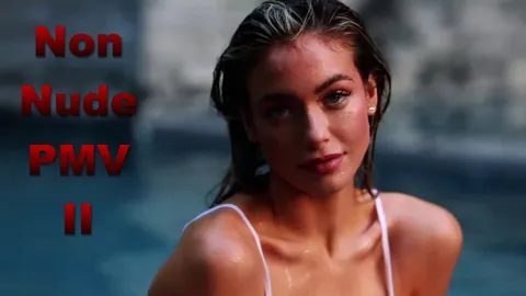Non Nude PMV II