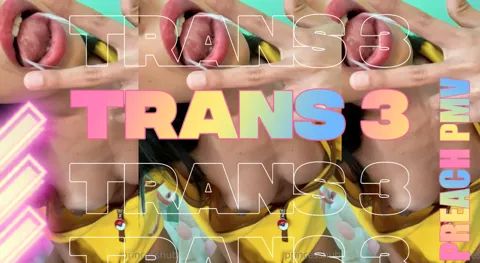 TRANS 3! - Preach