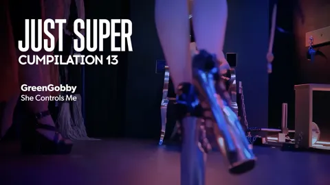 GreenGobby - Just Super Cumpilation 13