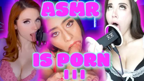 ASMR is Porn III