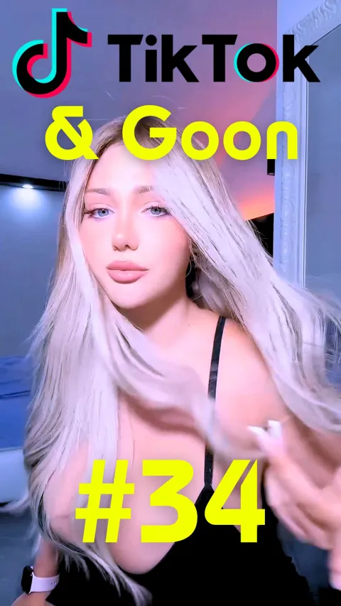 TikTok & Goon 34(nn vertical)