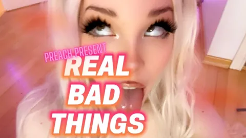 REAL BAD THINGS! - Preach