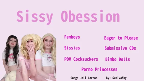 Sissy Obsession: For Sissies and Their Admirers