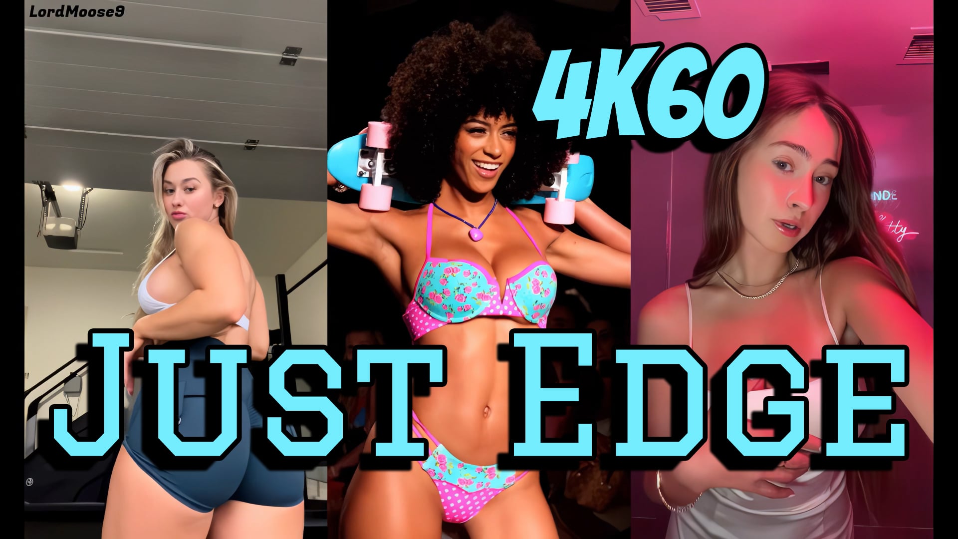 Just Edge (Goon Encouragement) 4k60 upscale