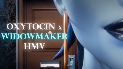 Oxytocin x Widowmaker HMV