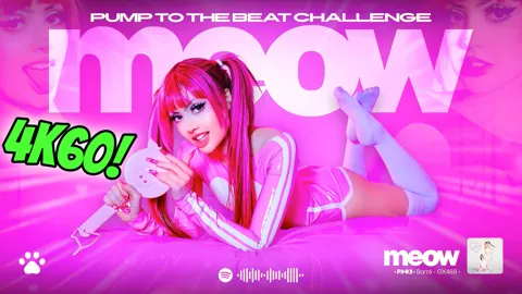 PiNKII Pump to the Beat Challenge Meow 4k60 upscale