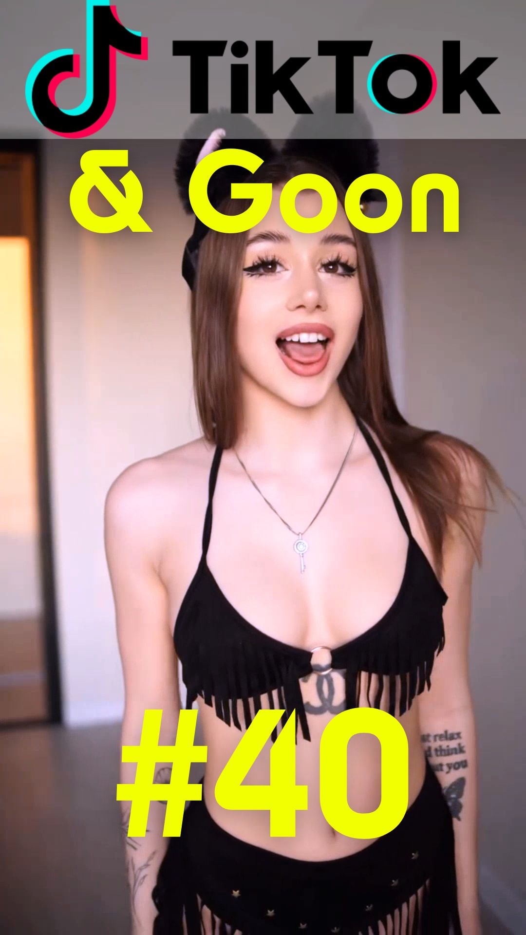 TikTok & Goon 40(nn vertical)