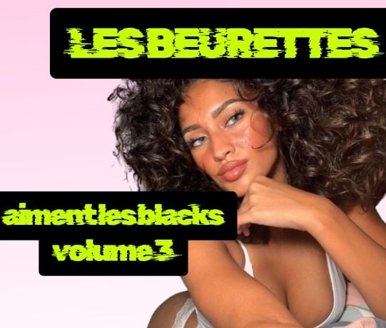 Les Beurettes🇲🇦🇩🇿🇹🇳 Aiment Les Blacks Volume 3