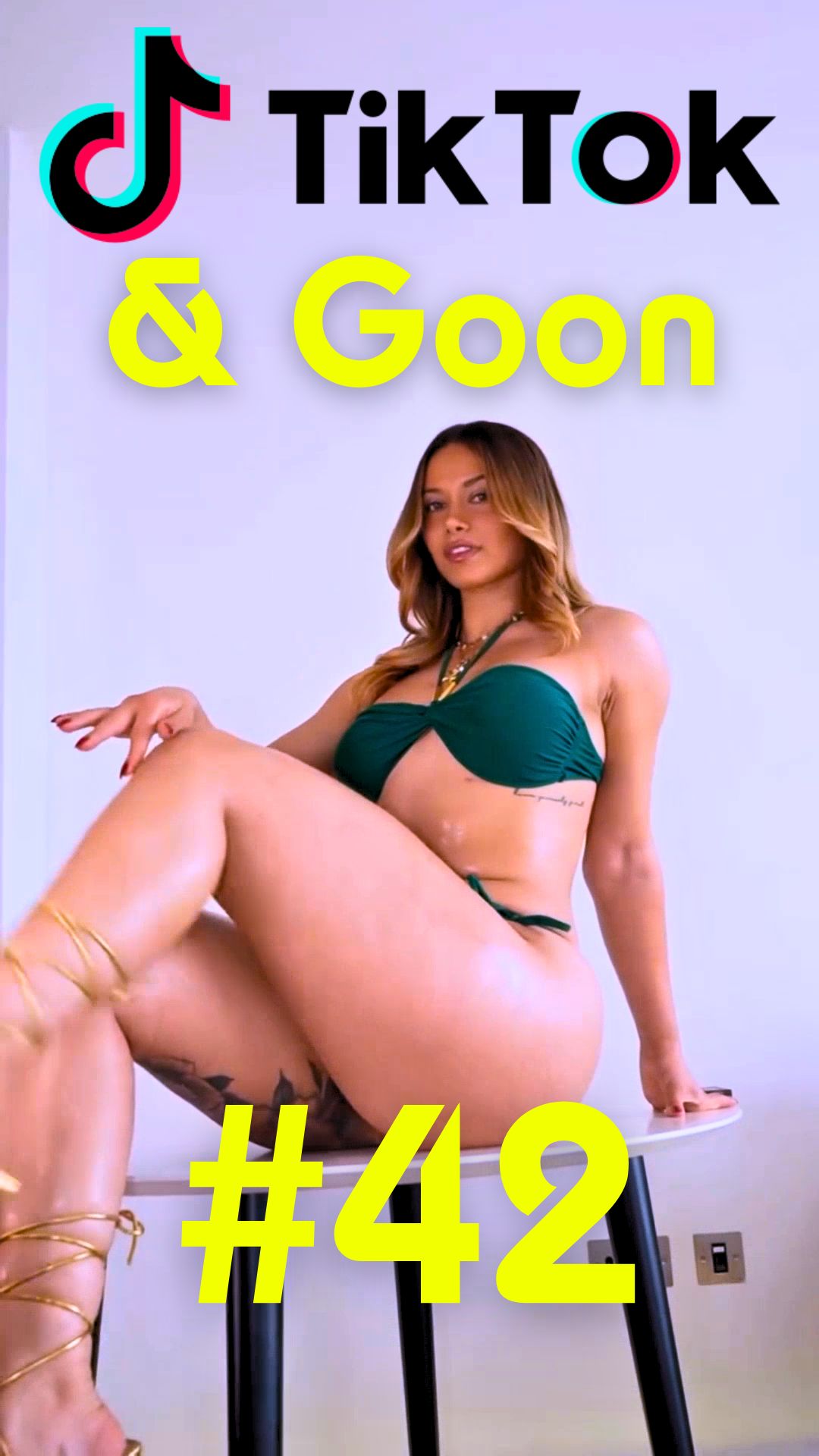 TikTok & Goon 42(nn vertical)