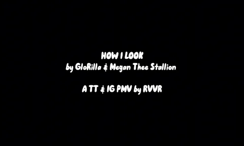 rvvr How I Look | TT & IG PMV (reupload)
