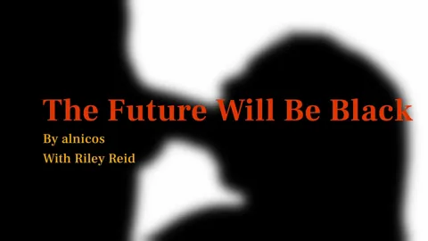 The Future Will Be Black