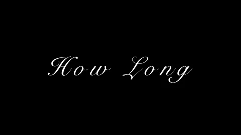 How Long - Ashe PMV