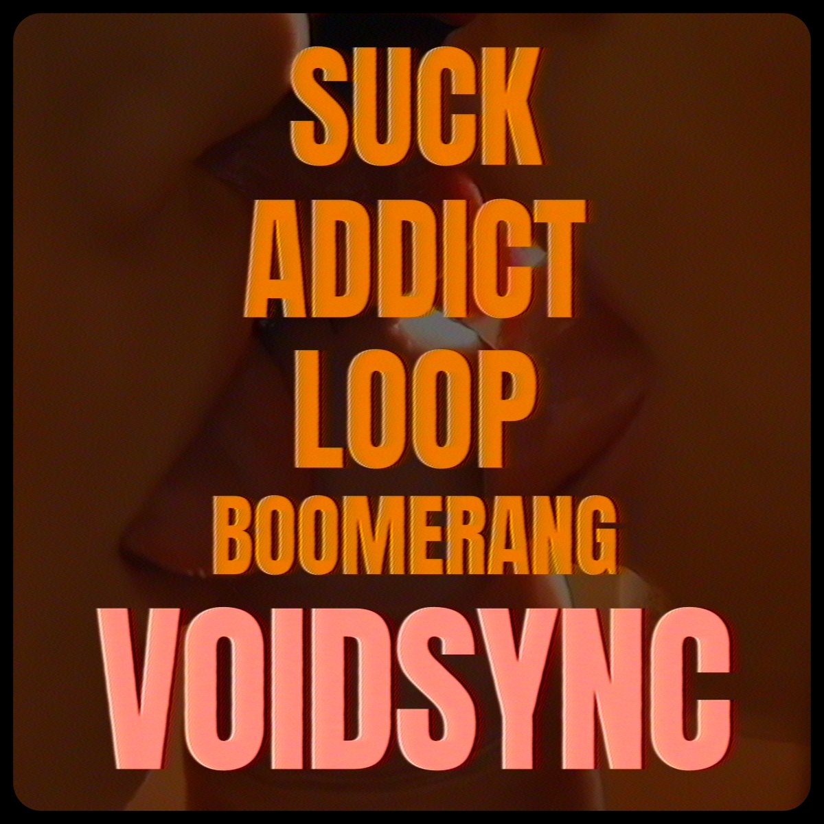SUCK ADDICT BOOMERANG