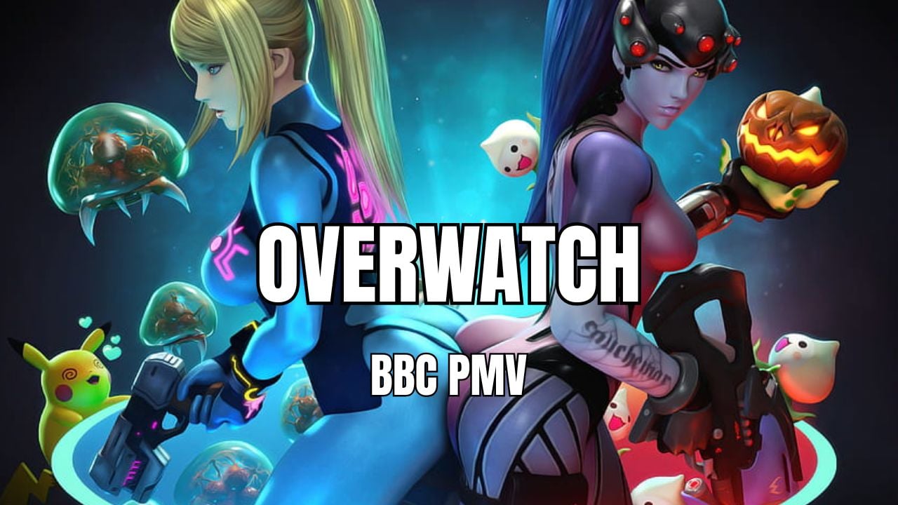OVERWATCH BBC PMV