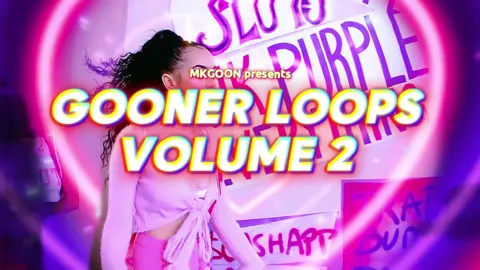 Gooner Loops Volume 2