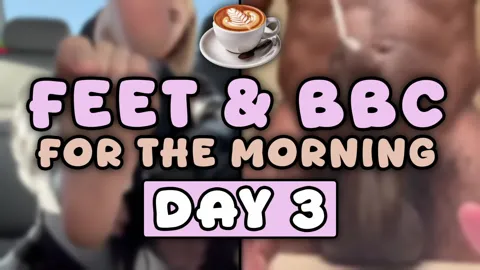  Feet & BBC For The Morning - Day 3