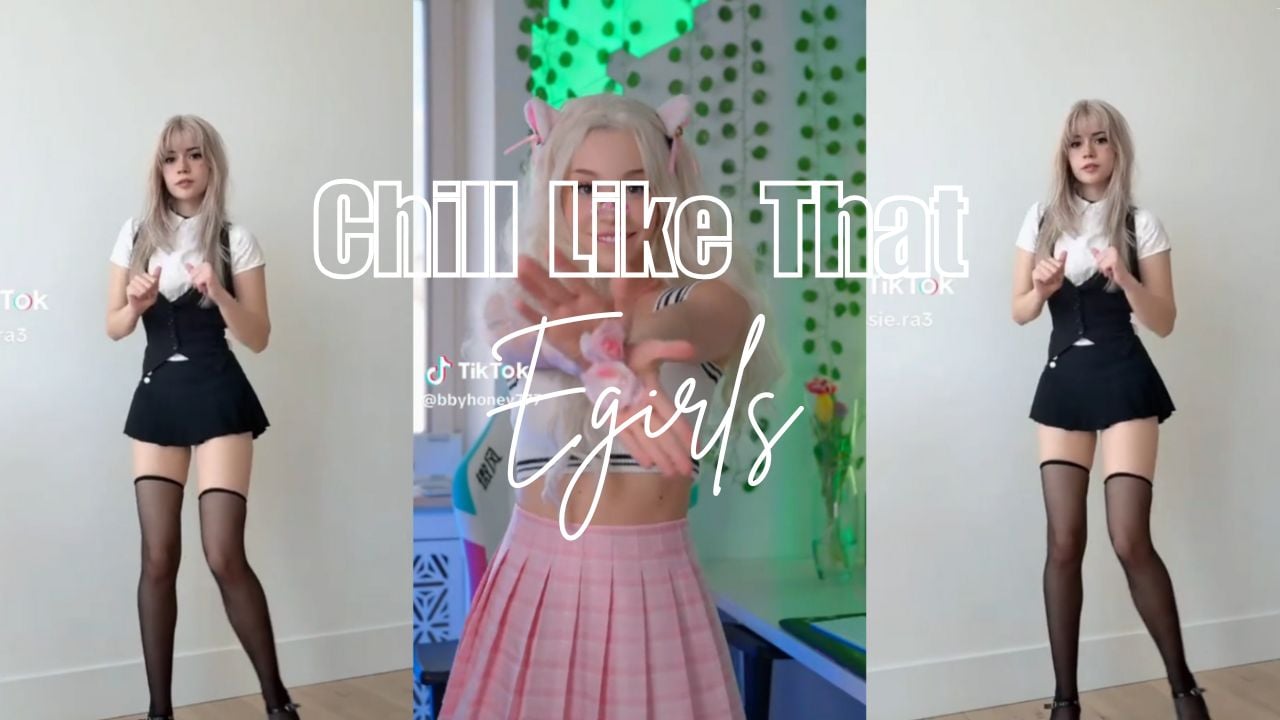 Chill Like That - Egirl NN PMV