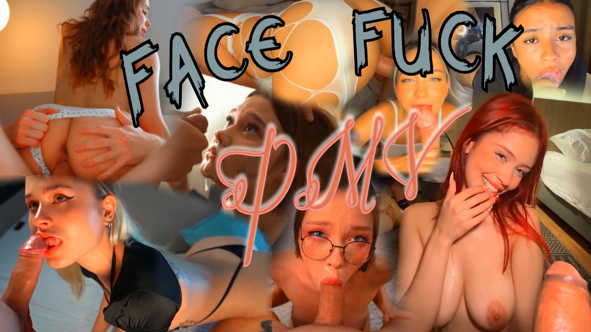 FACE FUCK PMV