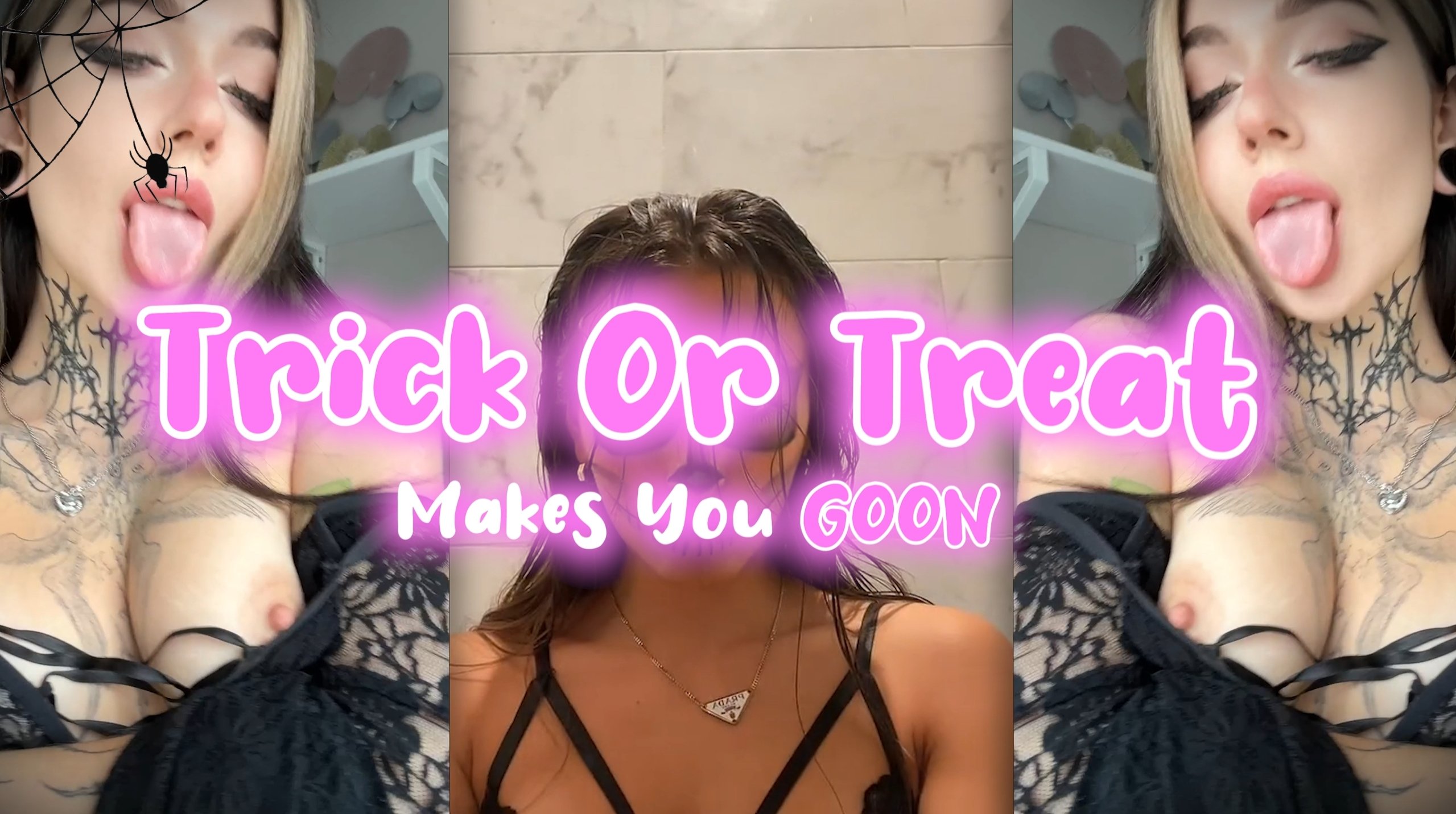 Trick Or Treat Makes You GOON