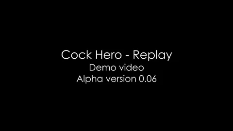 Cock Hero - Replay Demo
