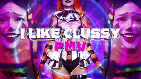 I Like Clussy PMV