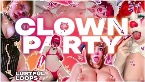 Clown Party - Lustful Loops