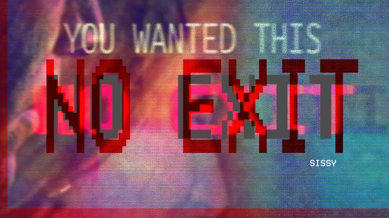 NO EXIT by SinBloodySin