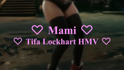 Mami - X3D Tifa HMV