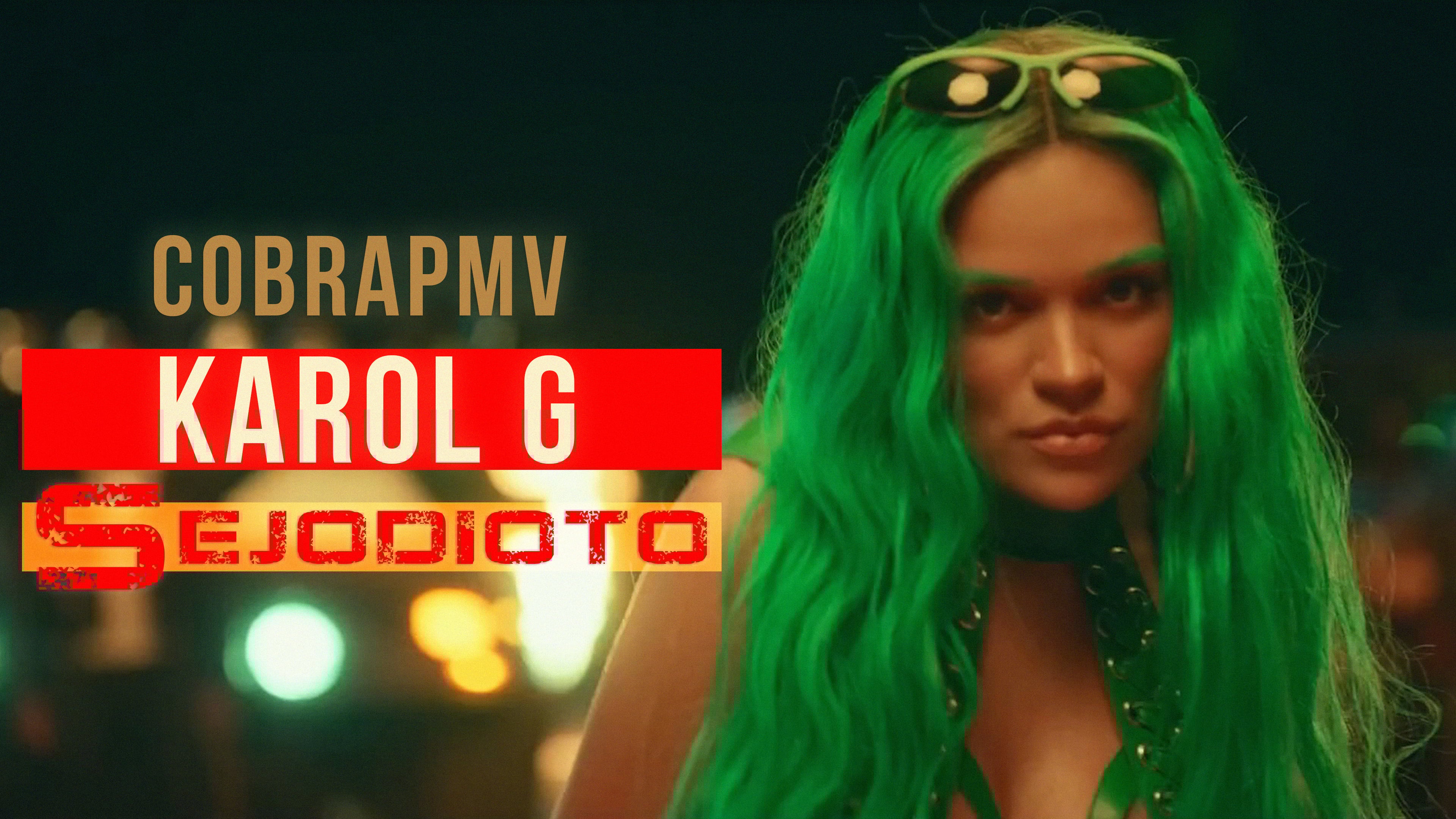 CobraPMV - Karol G - Sejodioto - TRAILER