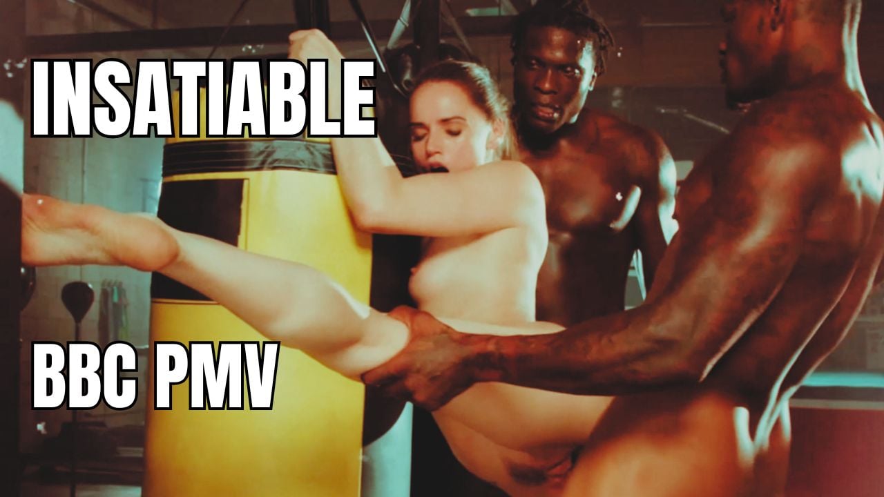 INSATIABLE BBC PMV - BLACKENED