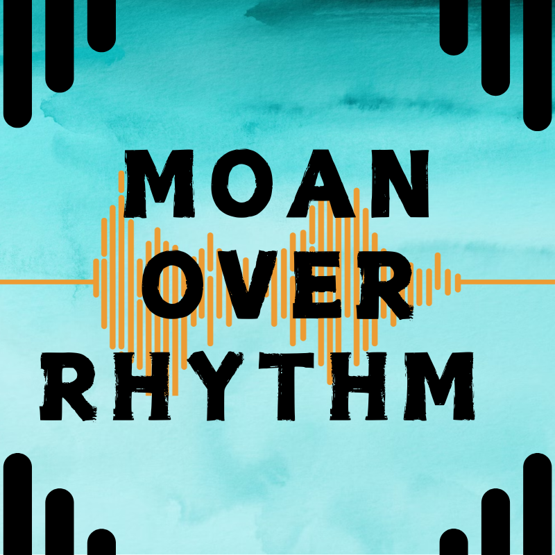 moanoverrhythm