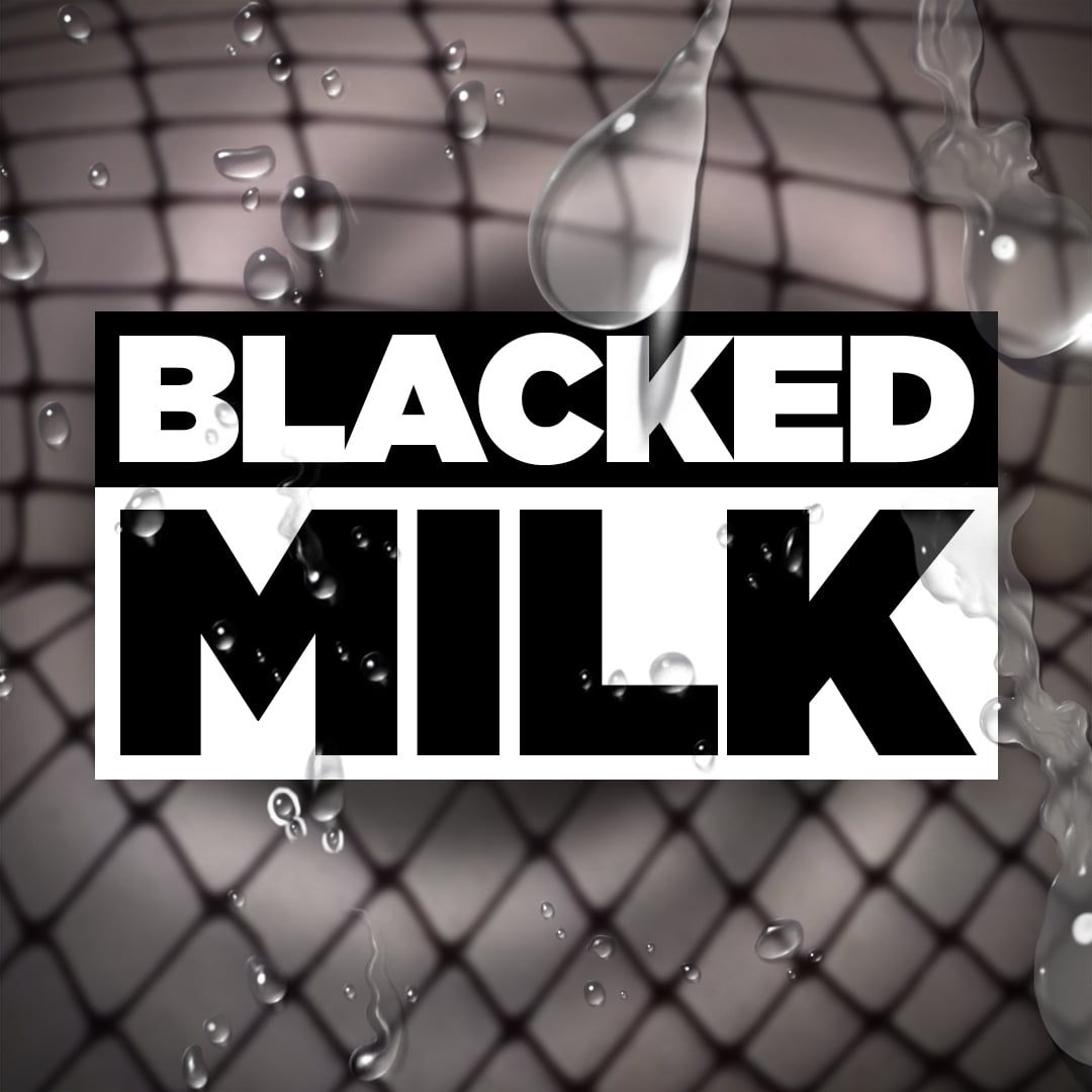 BlackedMilk